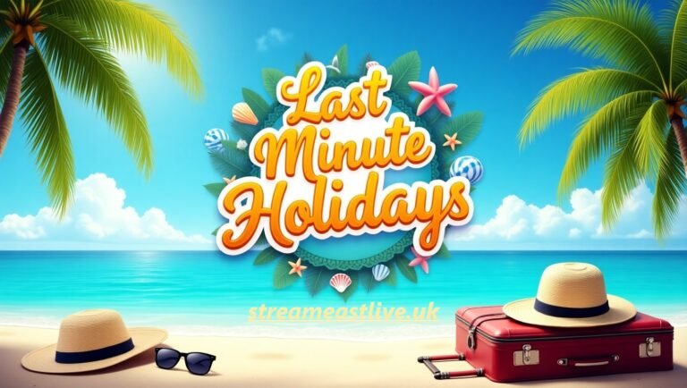 Last Minute Holidays: How to Travel Spontaneously and Save Big
