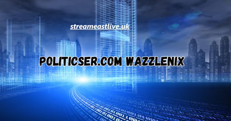 Politicser.com Wazzlenix: The Future of Digital Political
